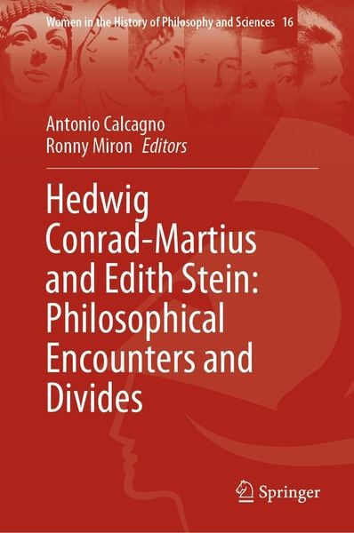 Produktbild: Hedwig Conrad-Martius and Edith Stein: Philosophical Encounters and Divides