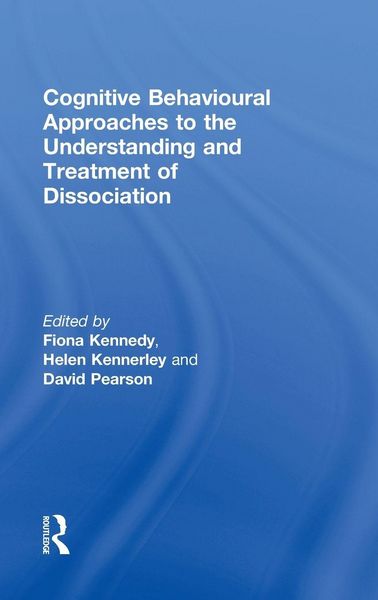 Produktbild: Cognitive Behavioural Approaches to the Understanding and Treatment of Dissociation