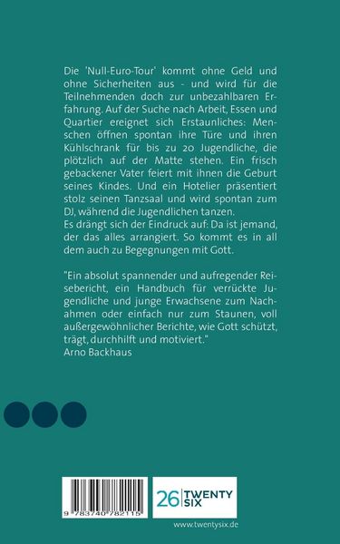 Produktbild: Die Null-Euro-Tour. Kein Geld, keine Sicherheit, aber jede Menge Gottvertrauen