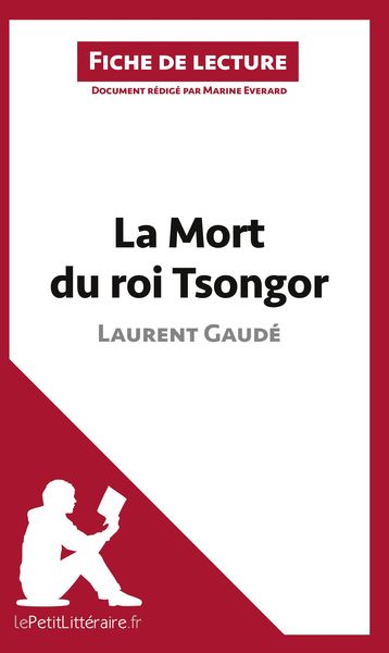 Produktbild: La Mort du roi Tsongor de Laurent Gaud&eacute; (Fiche de lecture)
