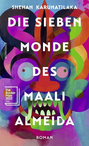 Die sieben Monde des Maali Almeida, Gebundene Ausgabe von Shehan Karunatilaka, Rowohlt, 978-3-498-00369-2