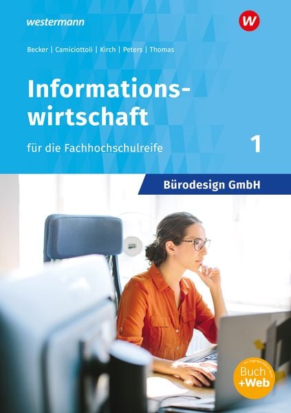 Produktbild: Bürodesign GmbH 1. Schulbuch- Informationswirtschaft für die Höhere Berufsfachschule