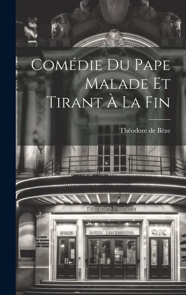 Produktbild: Com&eacute;die Du Pape Malade Et Tirant &Agrave; La Fin