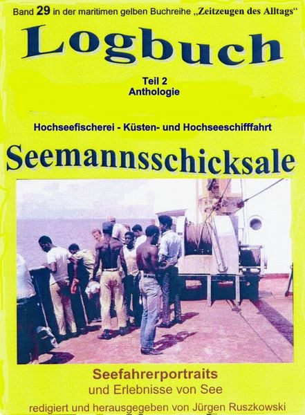 Produktbild: Logbuch - Teil 2 - Anthologie - Hochseefischerei - K&uuml;sten- und Hochseeschifffahrt