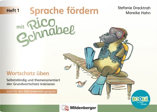 Produktbild: Sprache f&ouml;rdern mit Rico Schnabel &ndash; Heft 1: Wortschatz &uuml;ben &ndash; f&uuml;r BOOKii&reg;