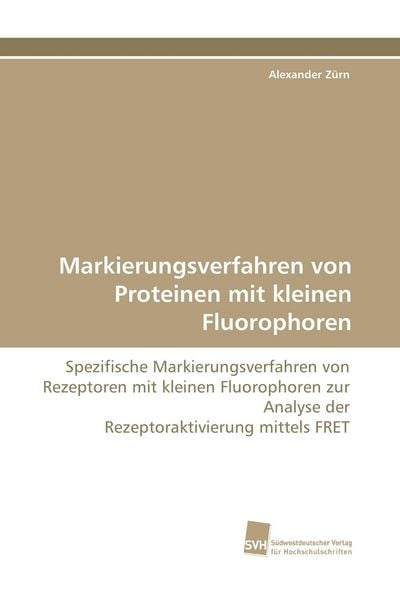 Produktbild: Markierungsverfahren von Proteinen mit kleinen Fluorophoren