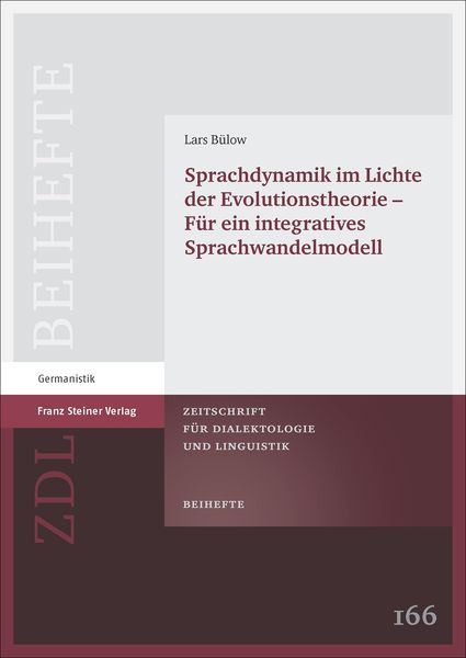 Produktbild: Sprachdynamik im Lichte der Evolutionstheorie &ndash; F&uuml;r ein integratives Sprachwandelmodell