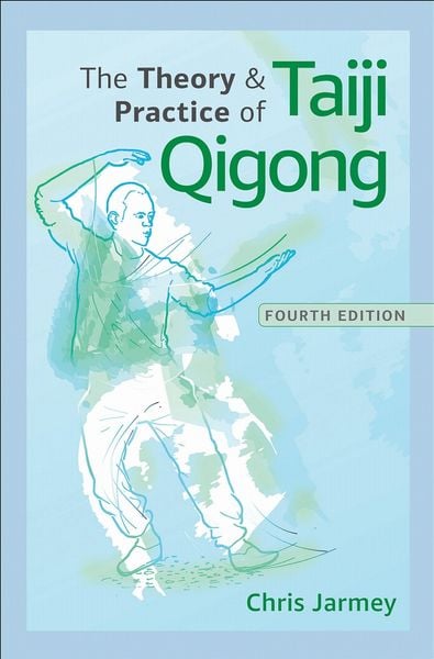Produktbild: The Theory and Practice of Taiji Qigong