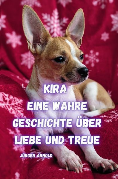 Produktbild: Kira eine Wahre Geschichte &uuml;ber Liebe und Treue
