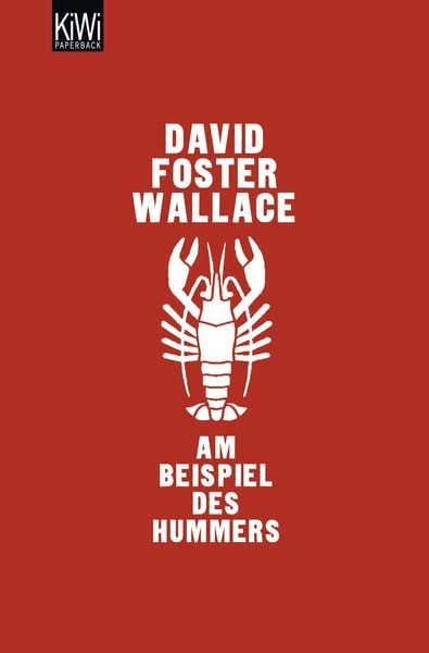 Am Beispiel des Hummers, Taschenbuch von David Foster Wallace, Kiepenheuer & Witsch, 9783462041262