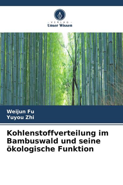Produktbild: Kohlenstoffverteilung im Bambuswald und seine &ouml;kologische Funktion