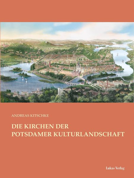 Produktbild: Die Kirchen der Potsdamer Kulturlandschaft
