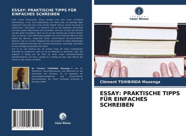 Essay: Praktische Tipps für Einfaches Schreiben, Taschenbuch von Clément TSHIBINDA Musenga, Verlag Unser Wissen, 9786202939423