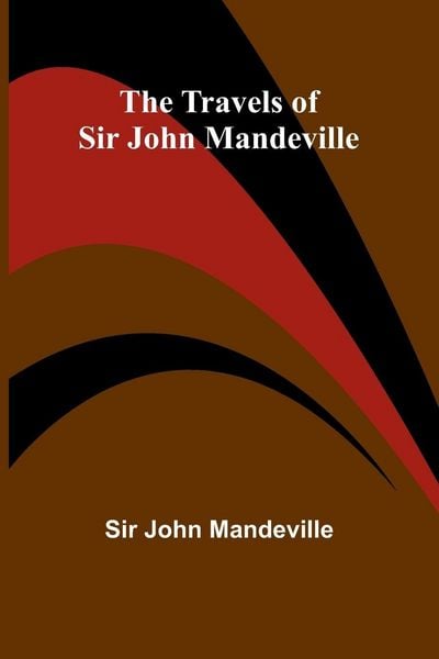 Produktbild: The Travels of Sir John Mandeville