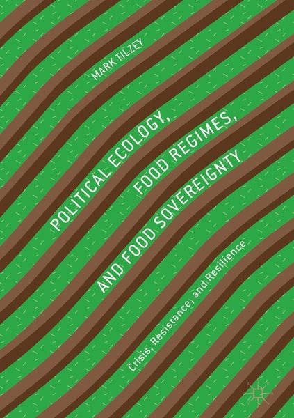 Produktbild: Political Ecology, Food Regimes, and Food Sovereignty