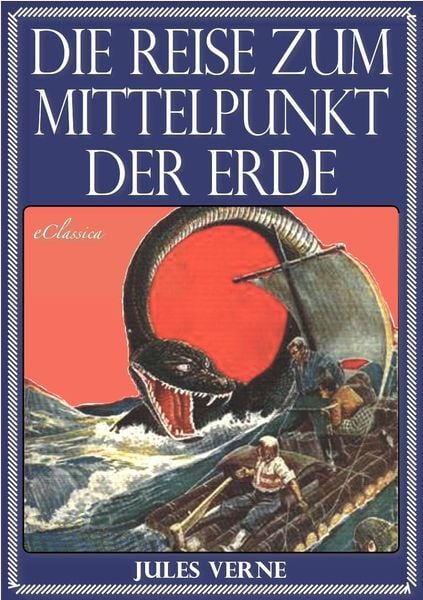 Produktbild: Jules Verne: Die Reise zum Mittelpunkt der Erde (Illustriert)