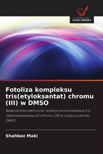 Produktbild: Fotoliza kompleksu tris(etyloksantat) chromu (III) w DMSO