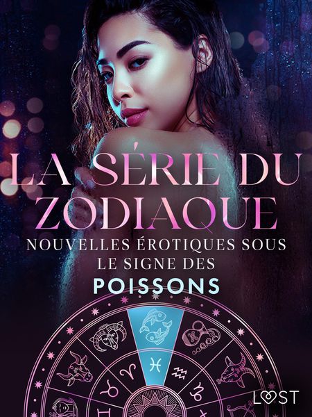Produktbild: La s&eacute;rie du zodiaque: nouvelles &eacute;rotiques sous le signe des Poissons