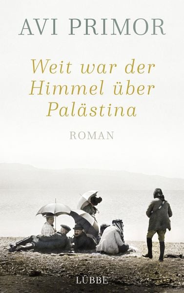 Produktbild: Weit war der Himmel &uuml;ber Pal&auml;stina