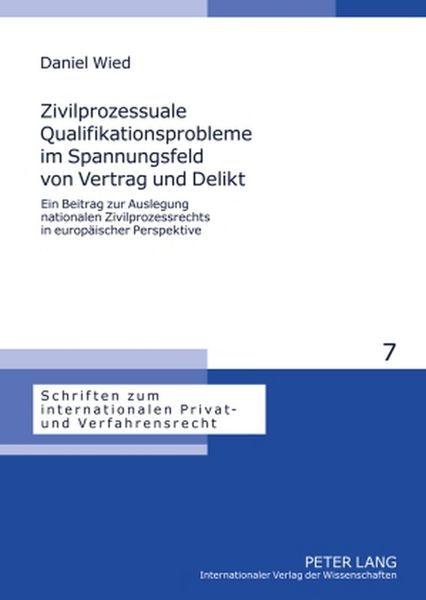 Produktbild: Zivilprozessuale Qualifikationsprobleme im Spannungsfeld von Vertrag und Delikt
