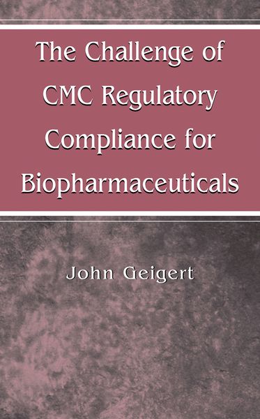 Produktbild: The Challenge of CMC Regulatory Compliance for Biopharmaceuticals