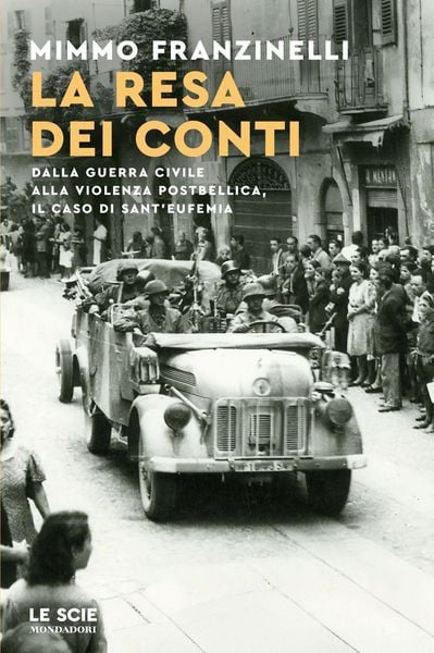Produktbild: La resa dei conti. Dalla guerra civile alla violenza postbellica, il caso di Sant'Eufemia