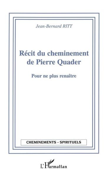 Produktbild: R&eacute;cit du cheminement de Pierre Quader