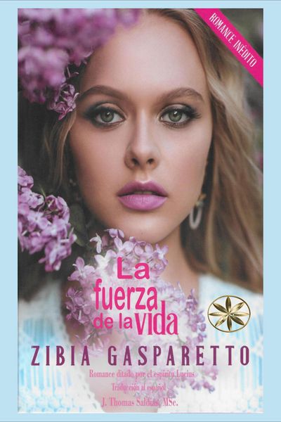 Produktbild: La Fuerza de la Vida (Zibia Gasparetto & Lucius)