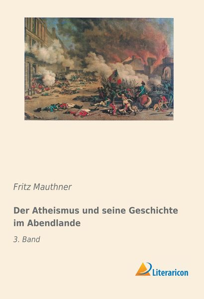 Produktbild: Der Atheismus und seine Geschichte im Abendlande
