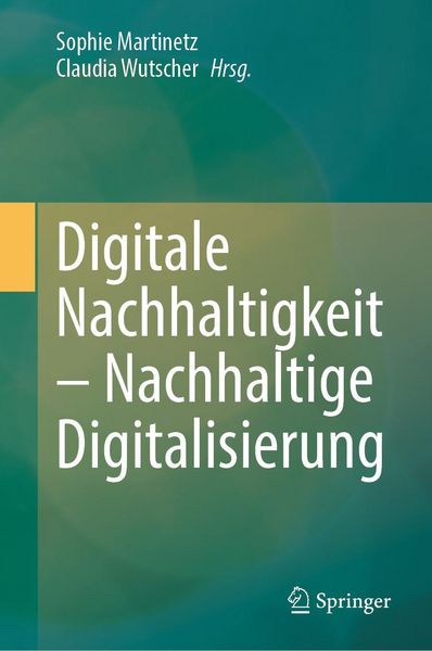 Produktbild: Digitale Nachhaltigkeit - Nachhaltige Digitalisierung