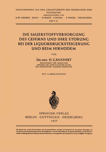 Produktbild: Die Sauerstoffversorgung des Gehirns und ihre St&ouml;rung bei der Liquordrucksteigerung und beim Hirn&ouml;dem