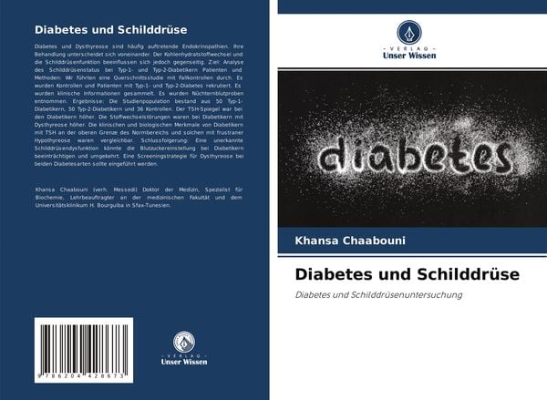 Diabetes und Schilddrüse, Taschenbuch von Khansa Chaabouni , Mohamed Abid , Fatma Ayedi, Verlag Unser Wissen, 9786204428673