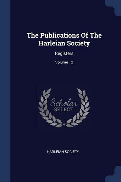 Produktbild: The Publications Of The Harleian Society