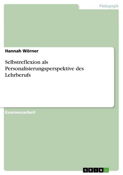 Produktbild: Selbstreflexion als Personalisierungsperspektive des Lehrberufs