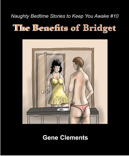 Produktbild: The Benefits of Bridget (Naughty Bedtime Stories to Keep You Awake, #10)