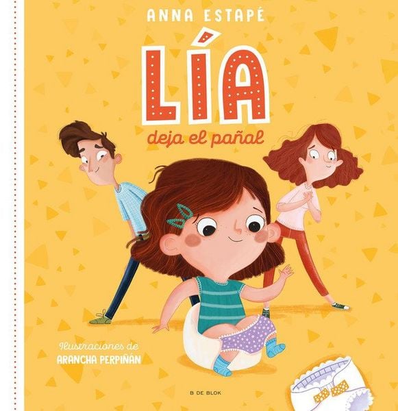 Produktbild: Lia deja el pa&ntilde;al : el cuento para acompa&ntilde;ar la retirada del pa&ntilde;al de forma respetuosa