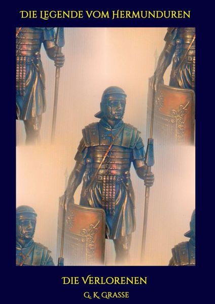 Die Legende vom Hermunduren, Taschenbuch von G. K. Grasse, Tredition, 9783743973886