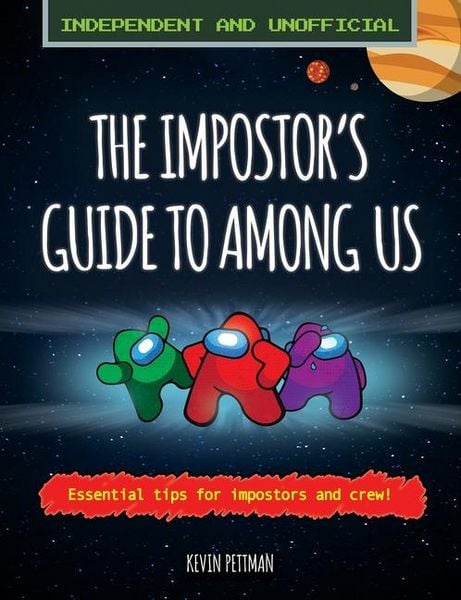 Produktbild: The Impostor's Guide to Among Us (Independent & Unofficial)