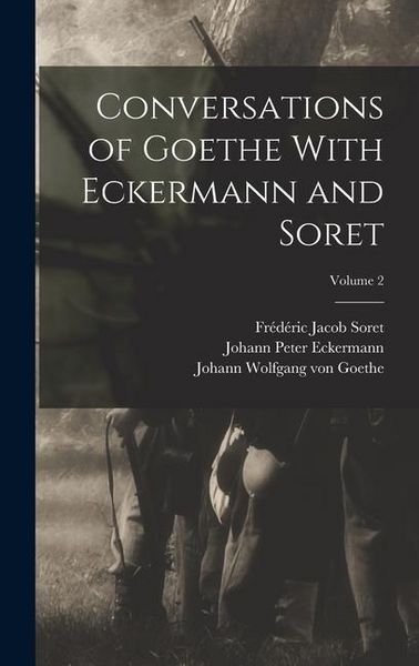 Produktbild: Conversations of Goethe With Eckermann and Soret; Volume 2