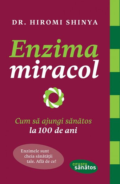 Produktbild: Enzima miracol. Cum sa ajungi sanatos la 100 de ani