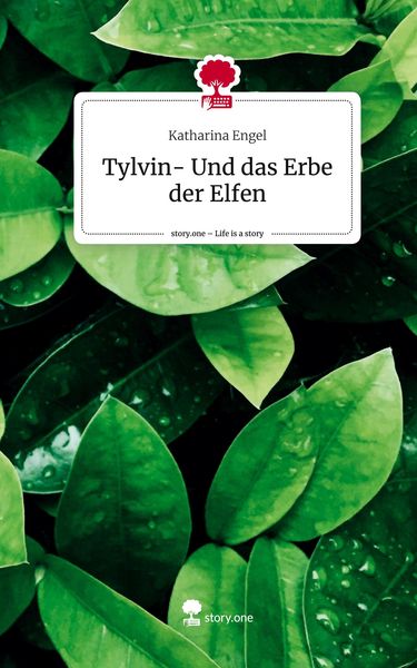 Produktbild: Tylvin- Und das Erbe der Elfen. Life is a Story - story.one