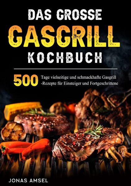 Produktbild: Das grosse Gasgrill Kochbuch