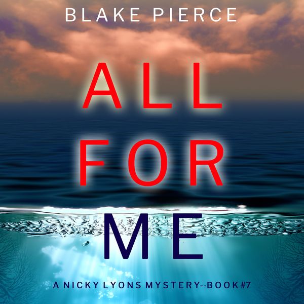Produktbild: All For Me (A Nicky Lyons FBI Suspense Thriller&mdash;Book 7)
