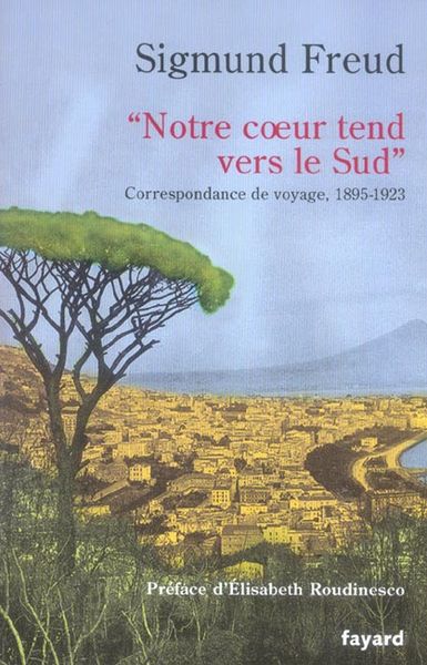 Produktbild: Notre coeur tend vers le Sud : correspondance de voyage, 1895-1923