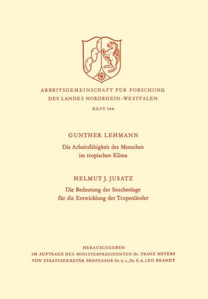 Produktbild: Die Arbeitsf&auml;higkeit des Menschen im tropischen Klima. Die Bedeutung der Seuchenlage f&uuml;r die Entwicklung der Tropenl&auml;nder