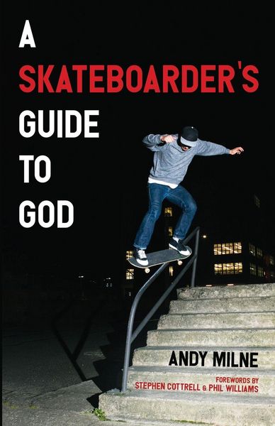 Produktbild: A Skateboarder's Guide to God