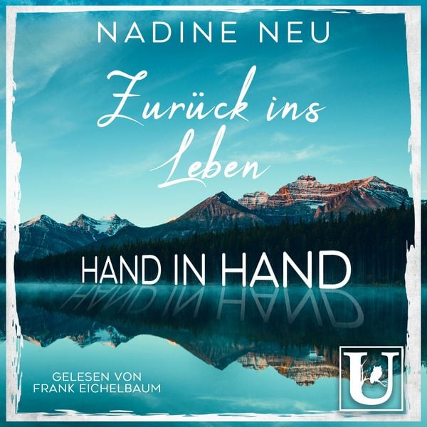 Zurück ins Leben: Hand in Hand - Nadine Neu, Audio, 4070169024540