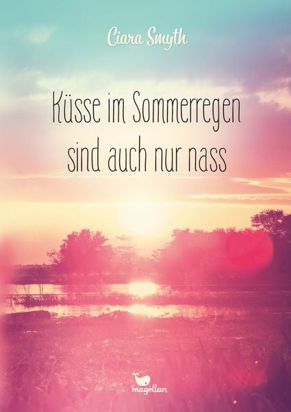 Produktbild: Küsse im Sommerregen sind auch nur nass