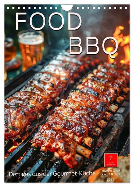 Produktbild: Food BBQ - Deftiges aus der Gourmet-K&uuml;che (Wandkalender 2026 DIN A4 hoch), CALVENDO Monatskalender