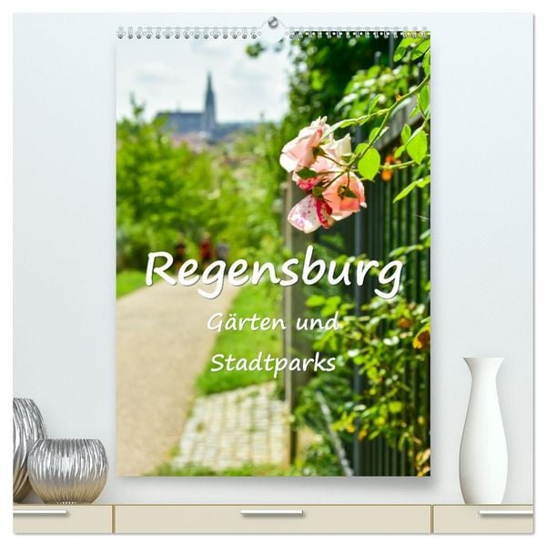 Produktbild: Regensburg G&auml;rten und Stadtparks (hochwertiger Premium Wandkalender 2026 DIN A2 hoch), Kunstdruck in Hochglanz